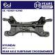 Front Axle Subframe Crossmember Engine Carrier For Hyundai Getz 2005-2010 Rhd