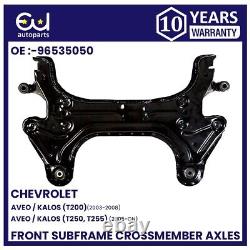 Front Subframe Crossmember Axles For Chevrolet Aveo T200-250 Daewoo Kalos 03-on