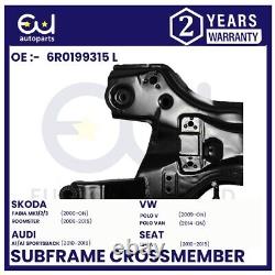 Front Subframe Crossmember For Audi A1 Seat Ibiza Mk5 Polo Diesel 6r0199315 L