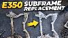 Mercedes E350 Subframe Replacement