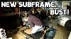 New Subframe Bust